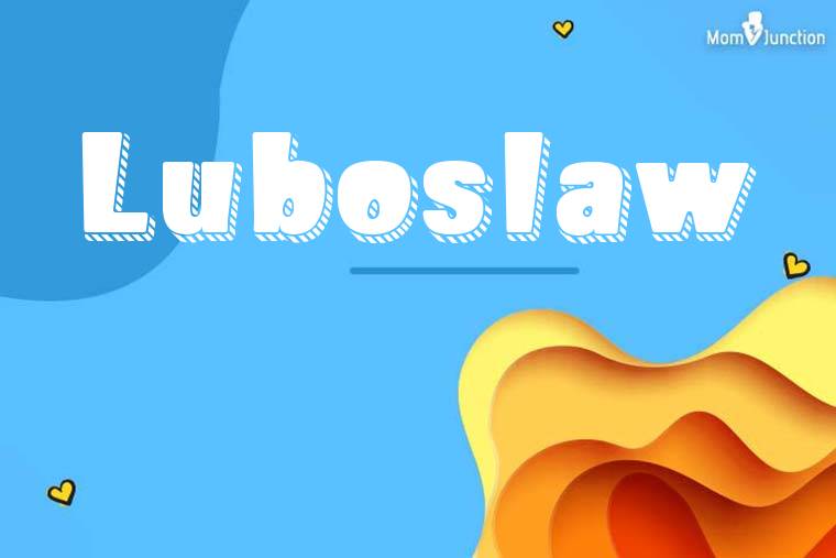 Luboslaw 3D Wallpaper