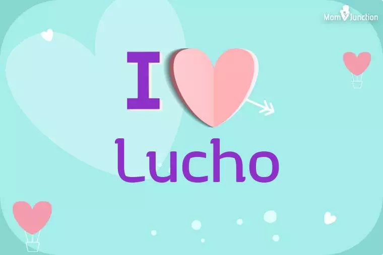 I Love Lucho Wallpaper