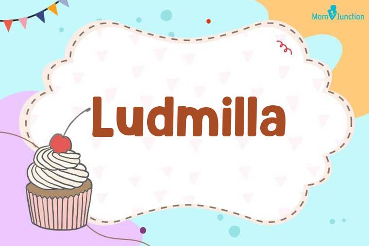 Ludmilla Birthday Wallpaper