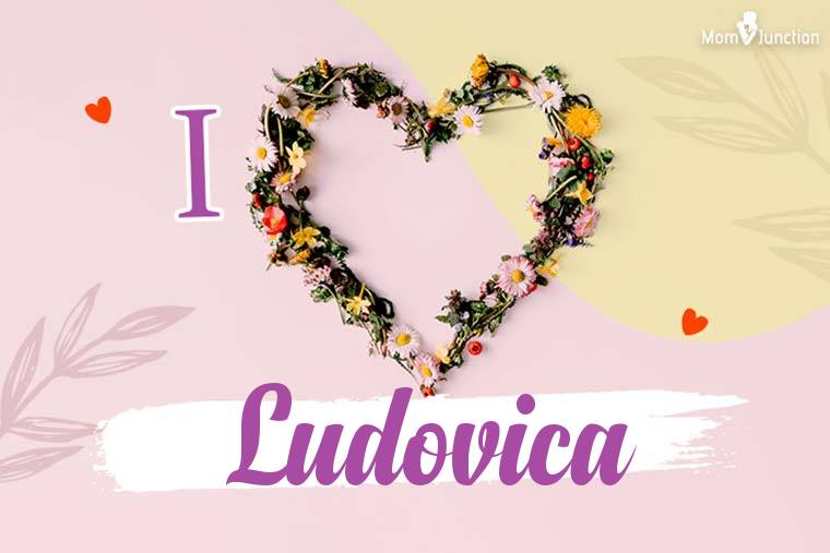 I Love Ludovica Wallpaper