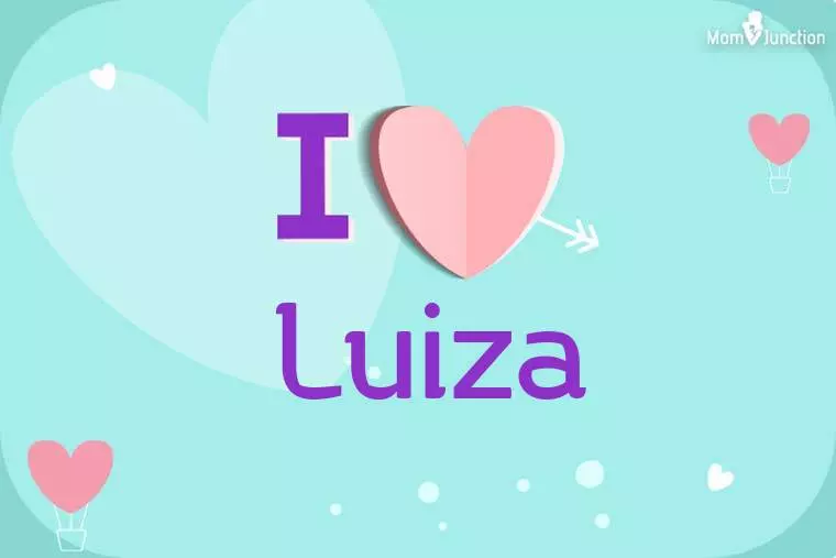 I Love Luiza Wallpaper