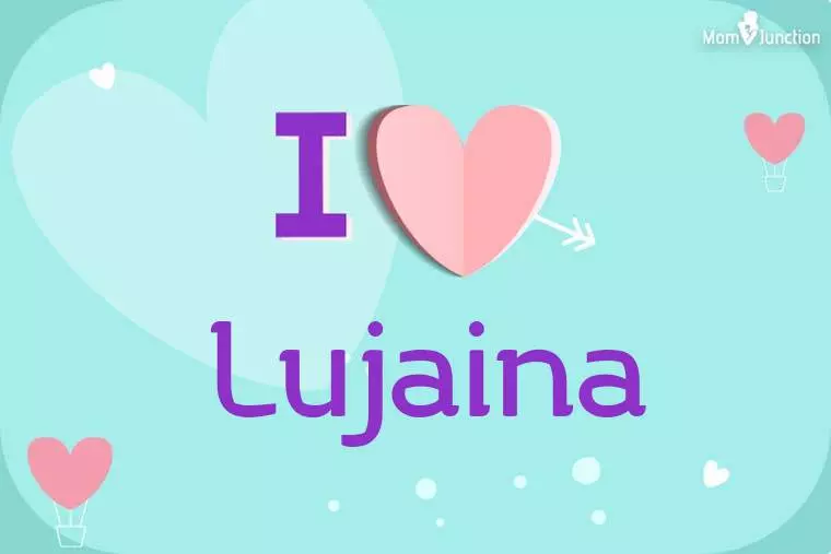 I Love Lujaina Wallpaper