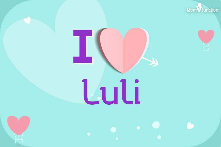 I Love Luli Wallpaper