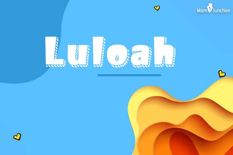 Luloah 3D Wallpaper