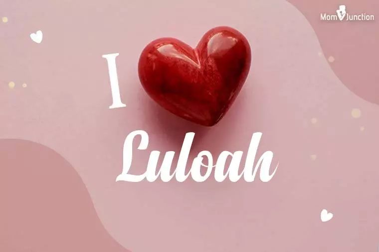 I Love Luloah Wallpaper