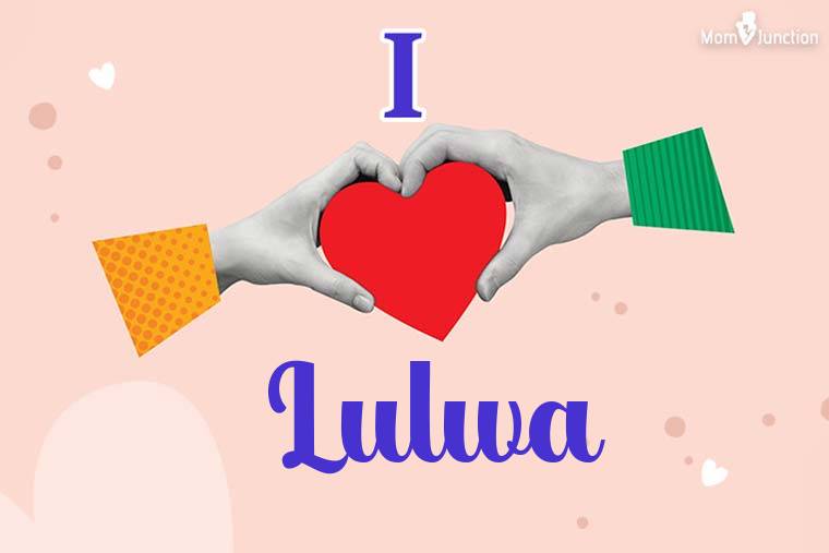 I Love Lulwa Wallpaper