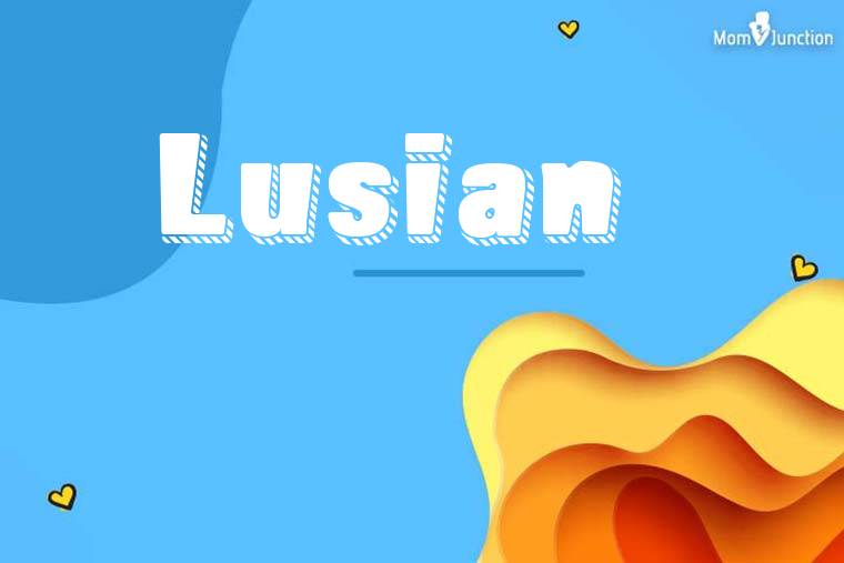 Lusian 3D Wallpaper