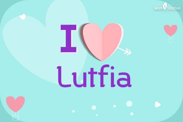 I Love Lutfia Wallpaper