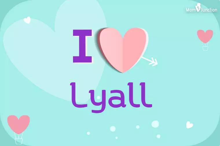 I Love Lyall Wallpaper