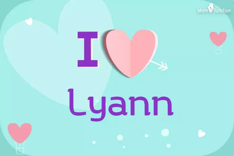 I Love Lyann Wallpaper