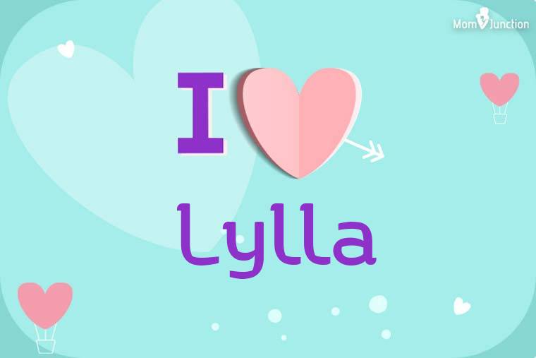 I Love Lylla Wallpaper