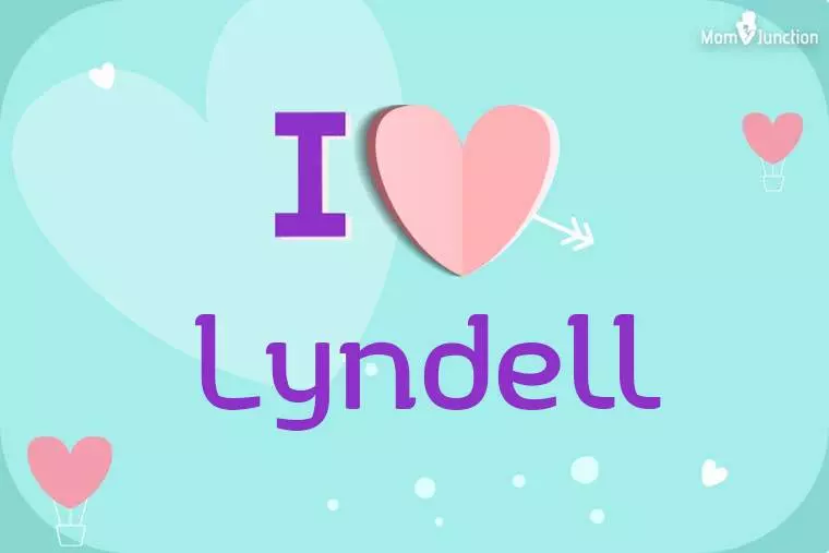 I Love Lyndell Wallpaper