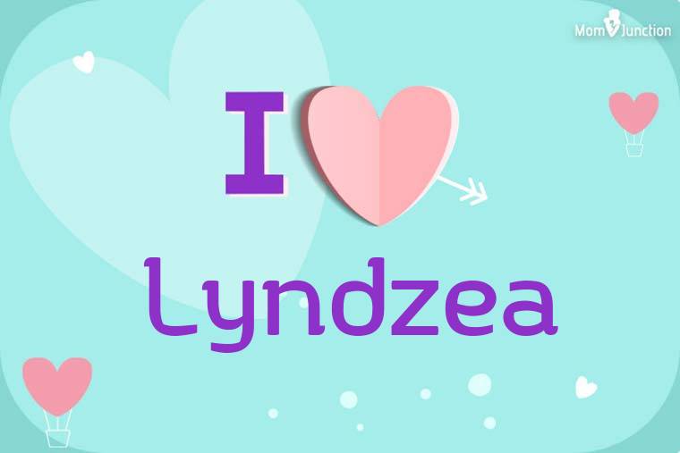 I Love Lyndzea Wallpaper