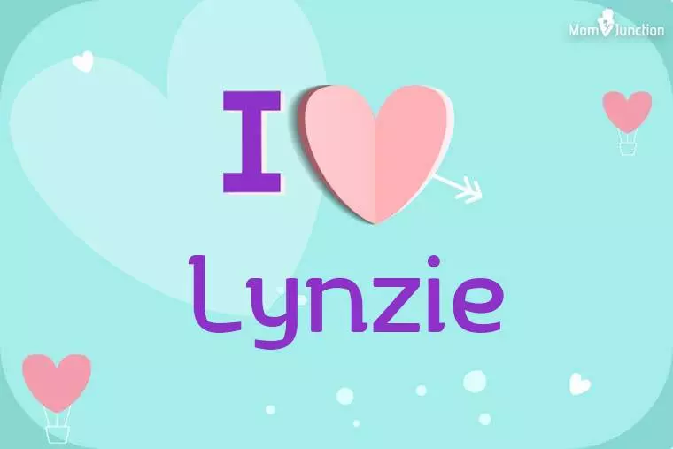 I Love Lynzie Wallpaper