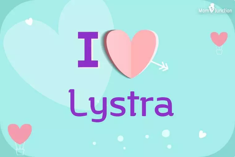 I Love Lystra Wallpaper