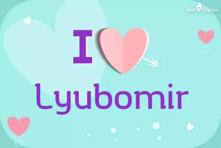 I Love Lyubomir Wallpaper