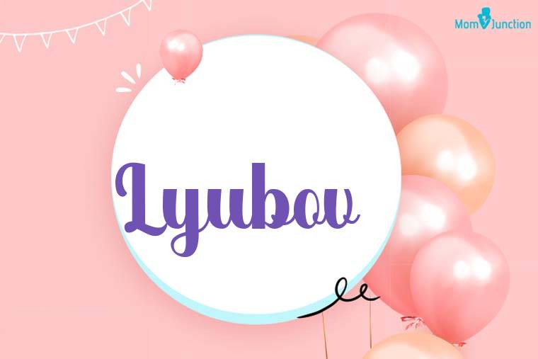 Lyubov Birthday Wallpaper