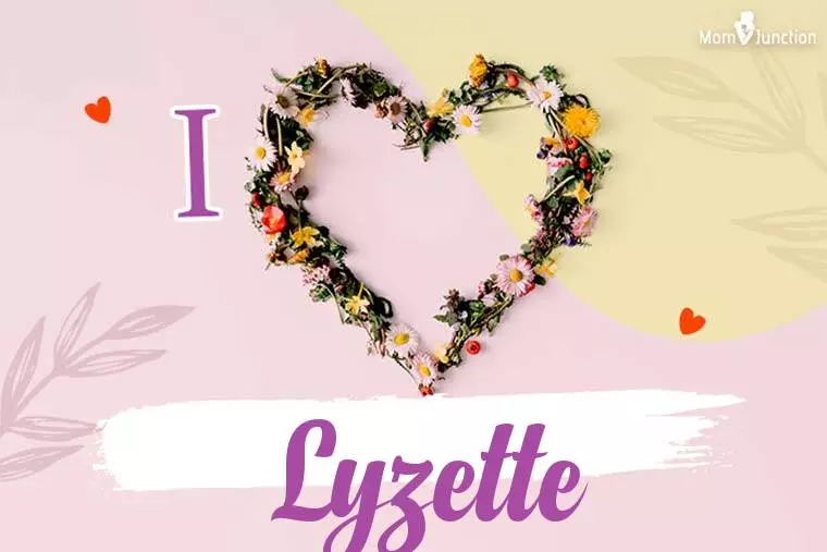 I Love Lyzette Wallpaper