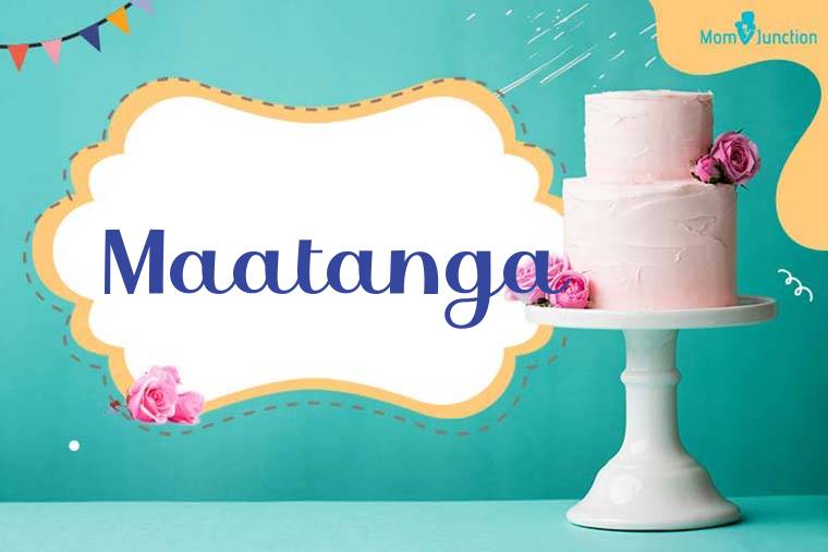 Maatanga Birthday Wallpaper