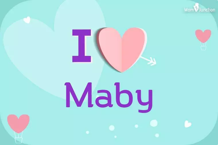 I Love Maby Wallpaper