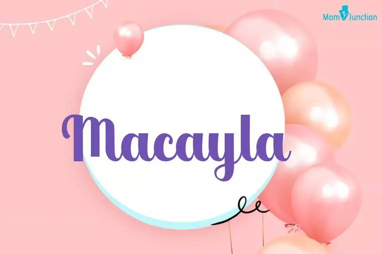 Macayla Birthday Wallpaper