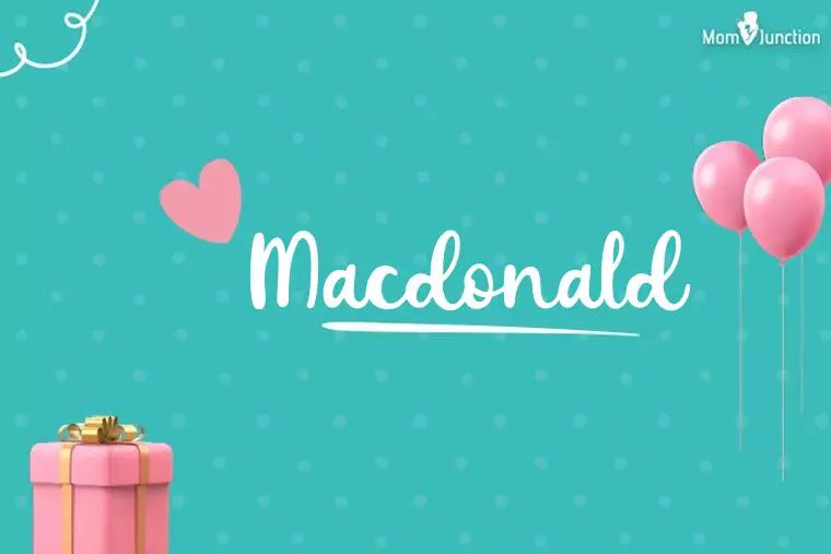 Macdonald Birthday Wallpaper