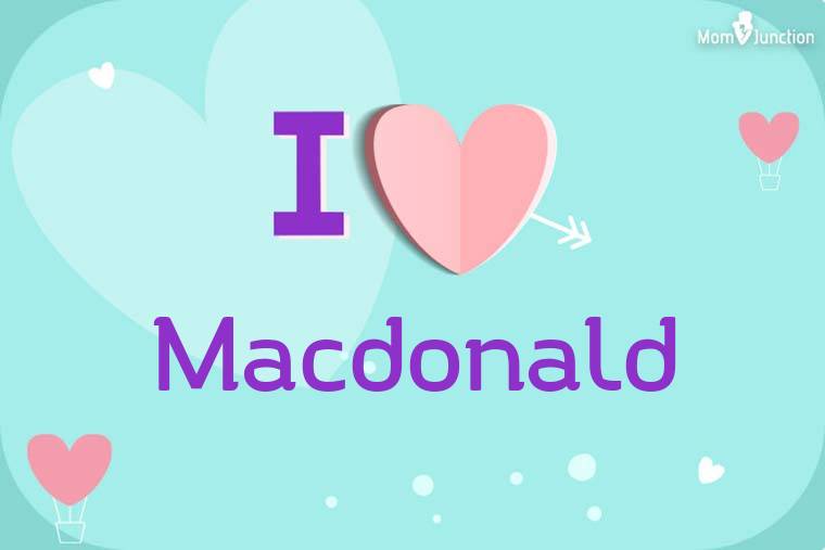 I Love Macdonald Wallpaper