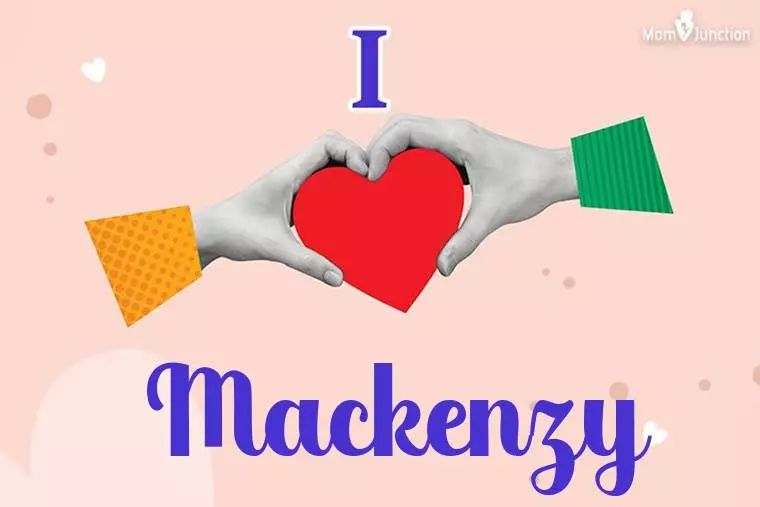 I Love Mackenzy Wallpaper