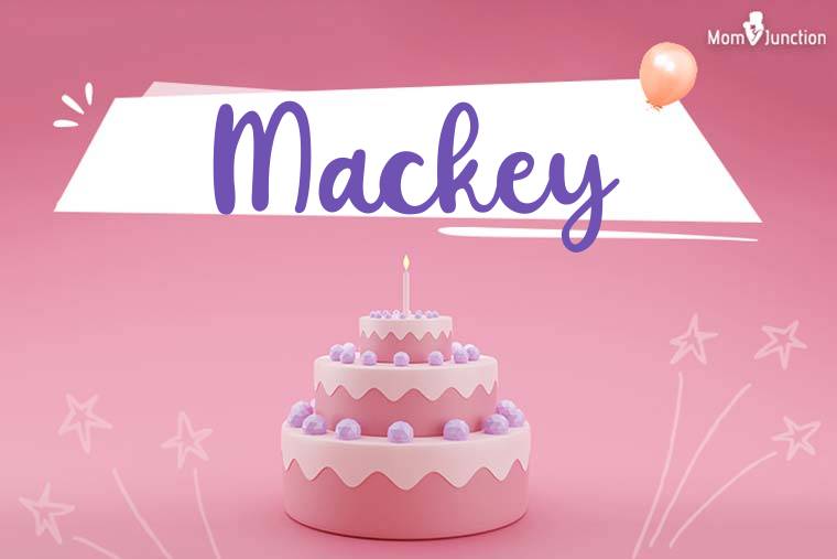 Mackey Birthday Wallpaper