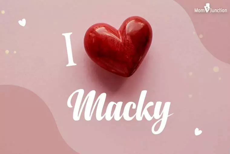 I Love Macky Wallpaper