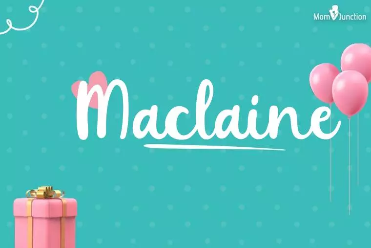 Maclaine Birthday Wallpaper