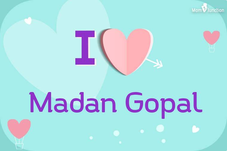 I Love Madan Gopal Wallpaper