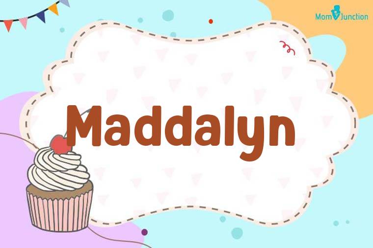 Maddalyn Birthday Wallpaper