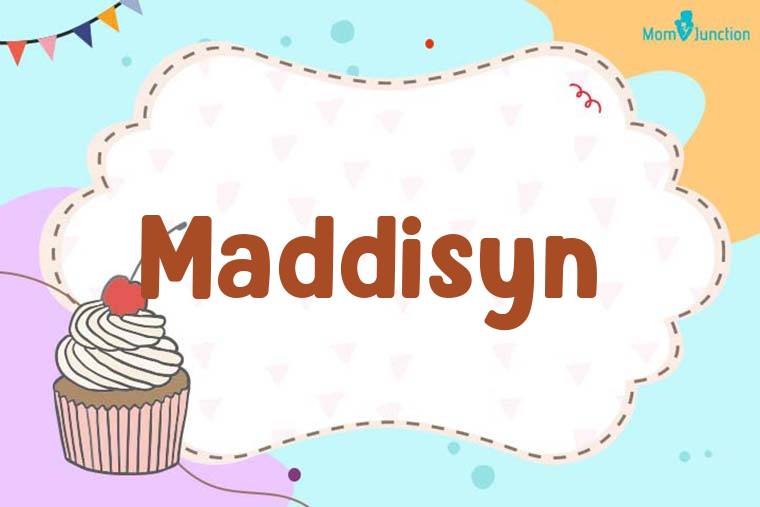 Maddisyn Birthday Wallpaper