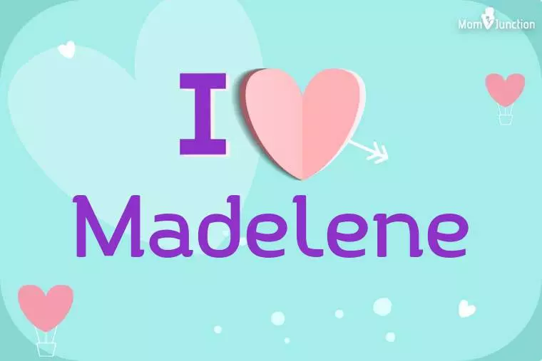 I Love Madelene Wallpaper