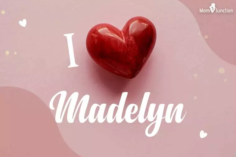 I Love Madelyn Wallpaper