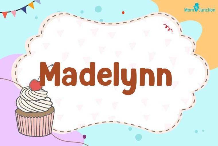 Madelynn Birthday Wallpaper