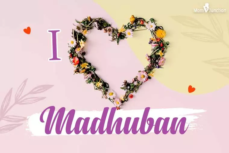 I Love Madhuban Wallpaper