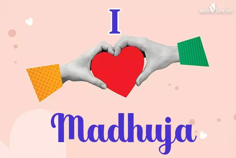 I Love Madhuja Wallpaper