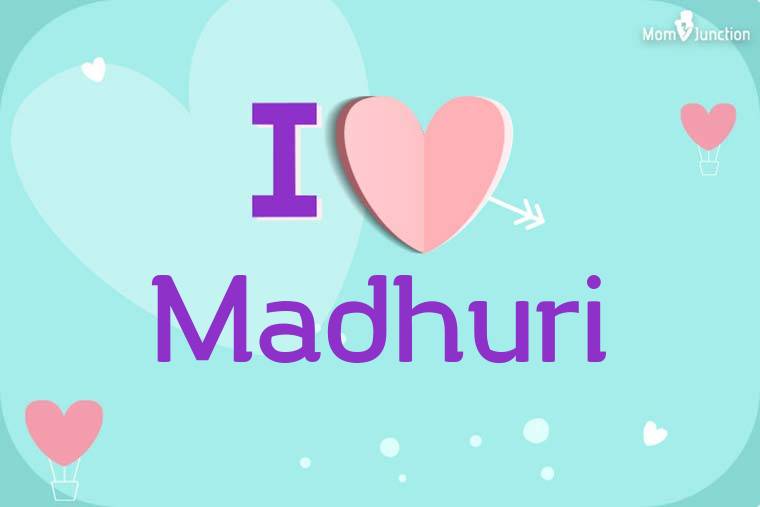 I Love Madhuri Wallpaper