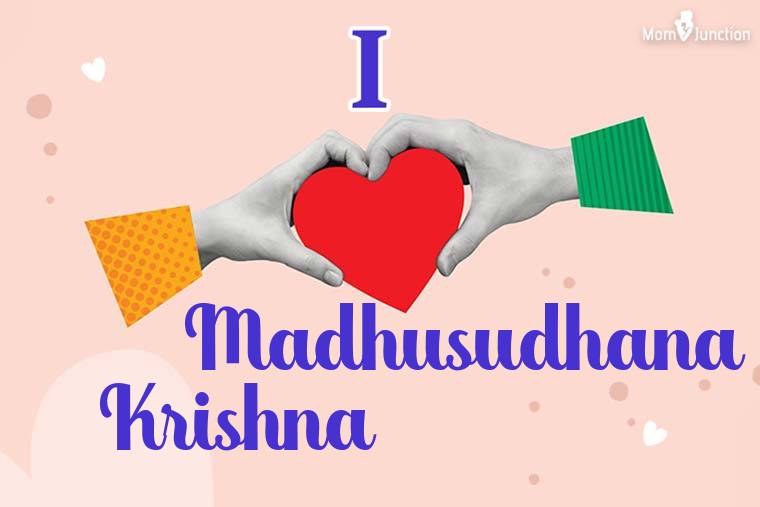 I Love Madhusudhana Krishna Wallpaper