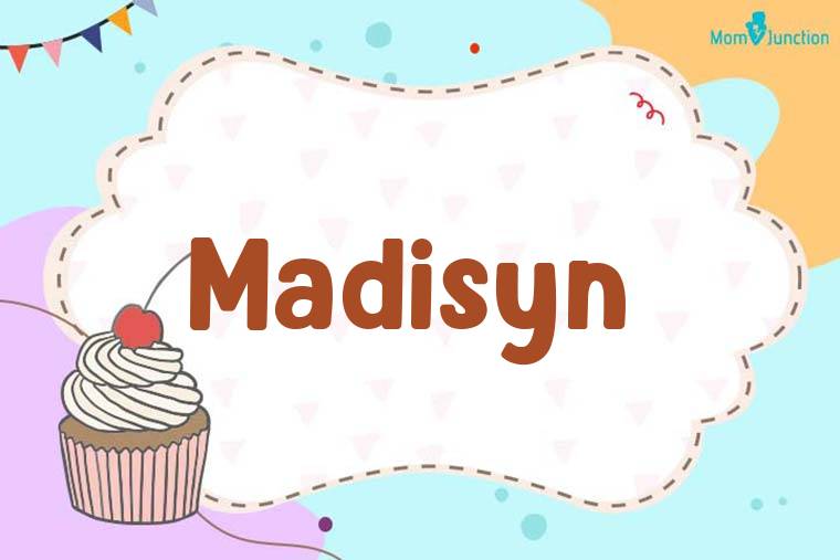 Madisyn Birthday Wallpaper