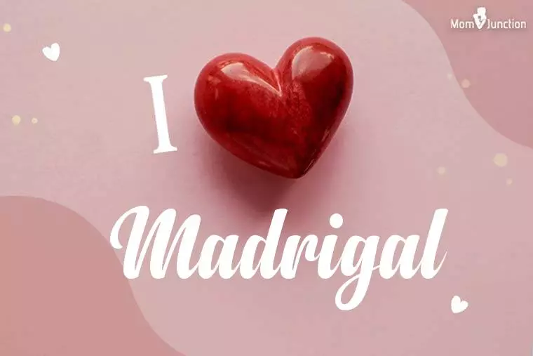 I Love Madrigal Wallpaper