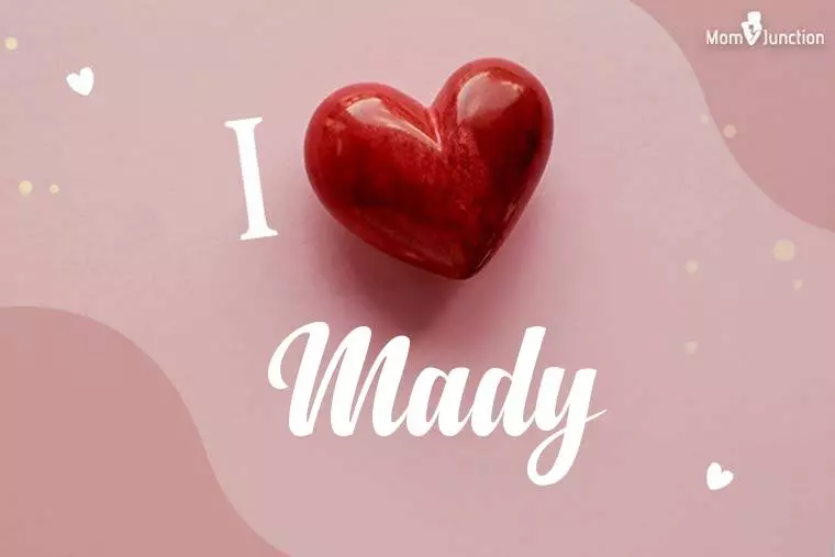 I Love Mady Wallpaper