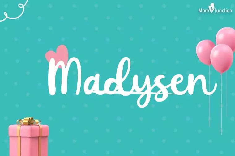 Madysen Birthday Wallpaper