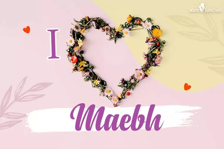 I Love Maebh Wallpaper