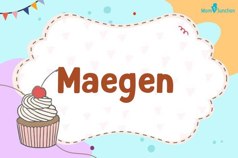 Maegen Birthday Wallpaper
