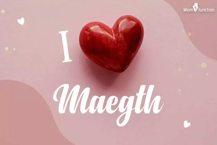 I Love Maegth Wallpaper