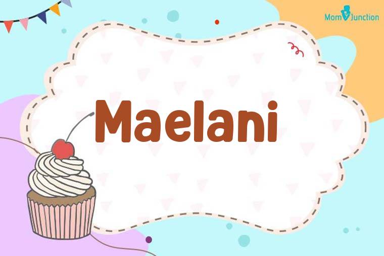 Maelani Birthday Wallpaper