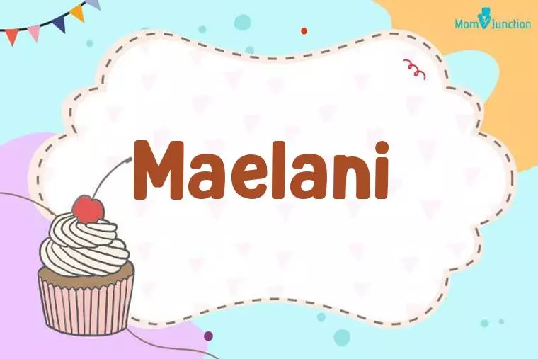 Maelani Birthday Wallpaper